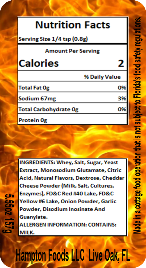 Hot Cheese Popcorn Seasoning, a Highly Aromatic and Flavorful Blend. A Moderate to Hot Cheddar Cheese Aroma and Flavor. Easy to use! For Best Flavor Attitude, Apply to Hot Popcorn, Even Better Coated in Oil.