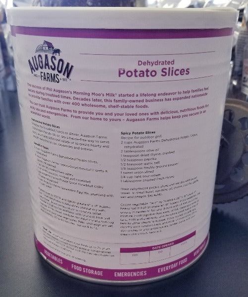 Augason Farms® Dehydrated Potato Slices are a great addition to virtually any meal. Fry them up and they’re fantastic with an omelet, use in your favorite cheesy potato casserole, or steam them for the perfect side dish. Certified gluten-free. • No washing, peeling, slicing, or dicing 